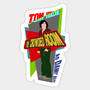 The Crowded Room mini tv series Tom Holland as Danny Sullivan Sticker